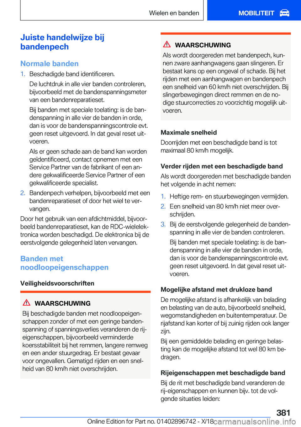 BMW X5 2019  Instructieboekjes (in Dutch) �J�u�i�s�t�e��h�a�n�d�e�l�w�i�j�z�e��b�i�j
�b�a�n�d�e�n�p�e�c�h
�N�o�r�m�a�l�e��b�a�n�d�e�n�1�.�B�e�s�c�h�a�d�i�g�d�e��b�a�n�d��i�d�e�n�t�i�f�i�c�e�r�e�n�.
�D�e��l�u�c�h�t�d�r�u�k��i�n��a�l�l�