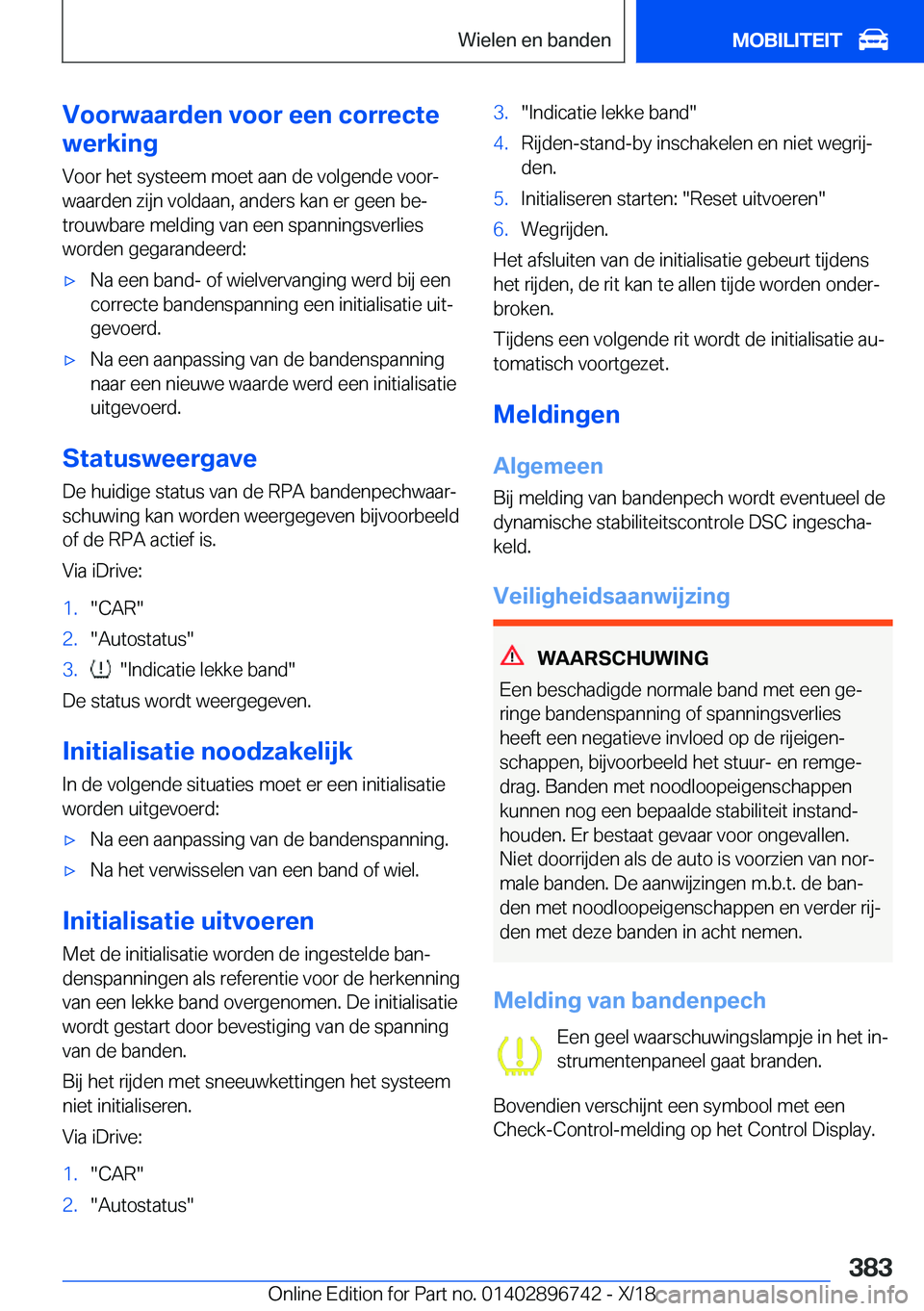 BMW X5 2019  Instructieboekjes (in Dutch) �V�o�o�r�w�a�a�r�d�e�n��v�o�o�r��e�e�n��c�o�r�r�e�c�t�e
�w�e�r�k�i�n�g
�V�o�o�r��h�e�t��s�y�s�t�e�e�m��m�o�e�t��a�a�n��d�e��v�o�l�g�e�n�d�e��v�o�o�rj�w�a�a�r�d�e�n��z�i�j�n��v�o�l�d�a�a�n