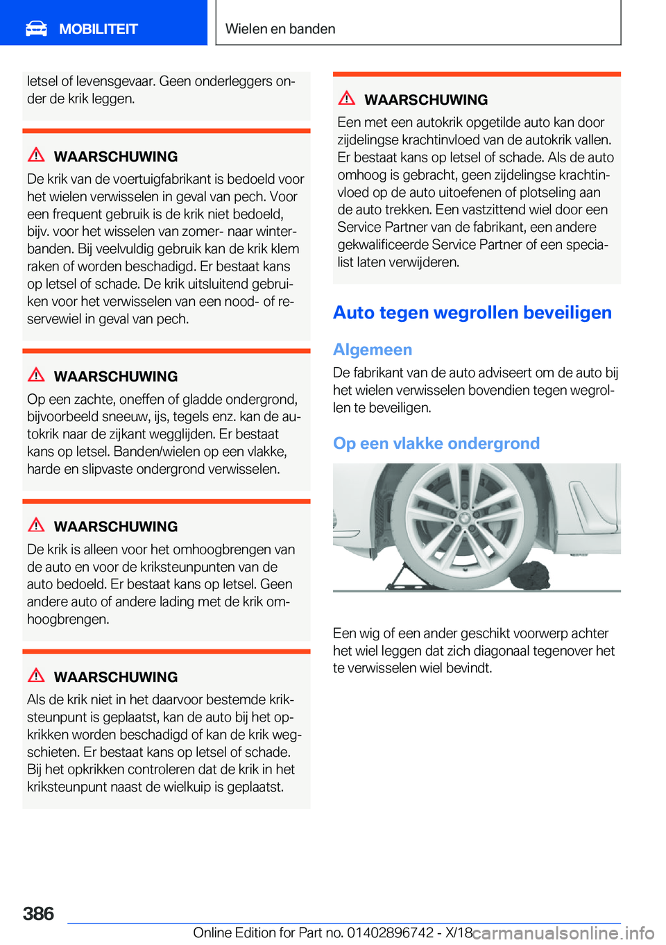 BMW X5 2019  Instructieboekjes (in Dutch) �l�e�t�s�e�l��o�f��l�e�v�e�n�s�g�e�v�a�a�r�.��G�e�e�n��o�n�d�e�r�l�e�g�g�e�r�s��o�nj
�d�e�r��d�e��k�r�i�k��l�e�g�g�e�n�.
�W�A�A�R�S�C�H�U�W�I�N�G
�D�e��k�r�i�k��v�a�n��d�e��v�o�e�r�t�u�i�