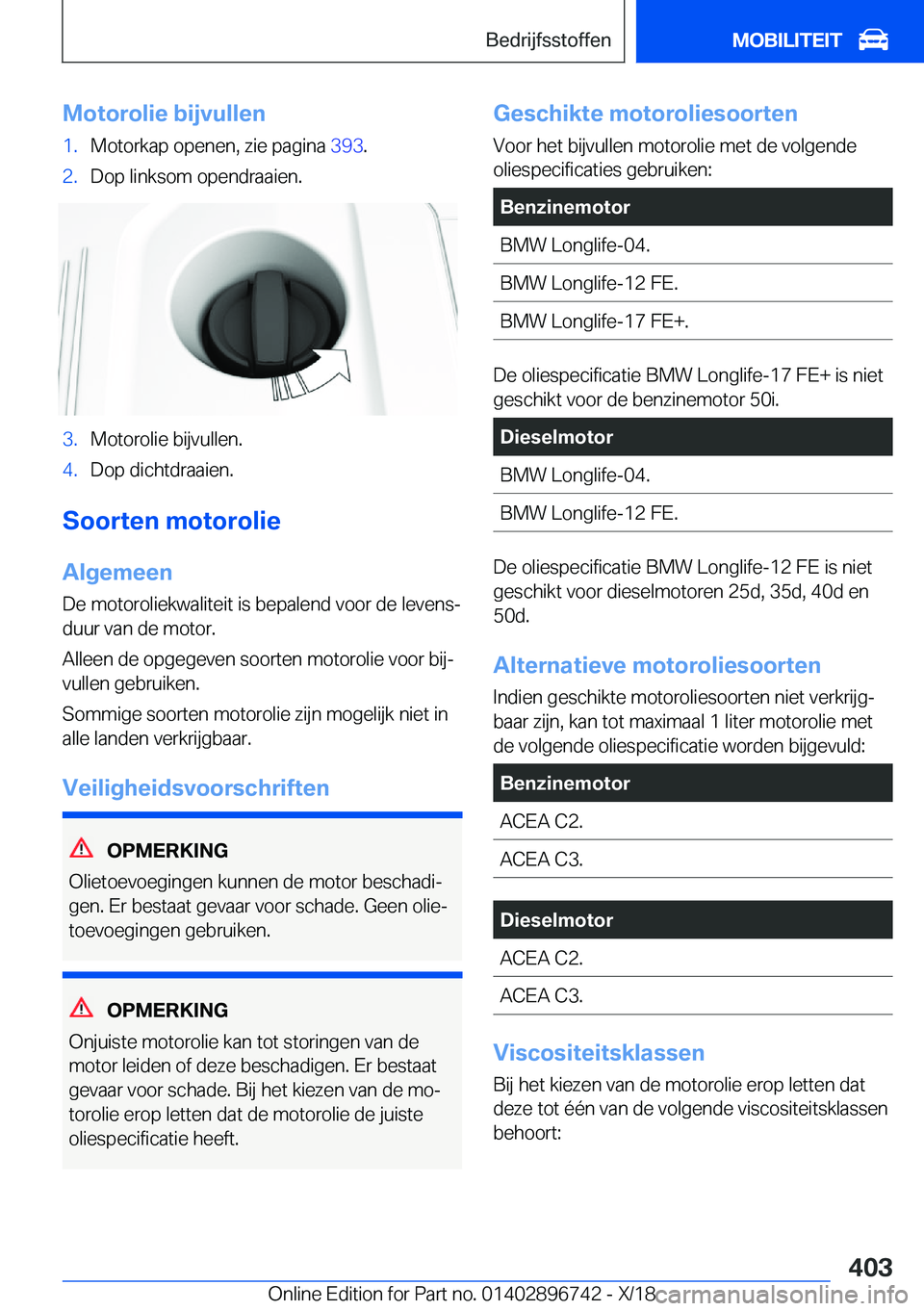 BMW X5 2019  Instructieboekjes (in Dutch) �M�o�t�o�r�o�l�i�e��b�i�j�v�u�l�l�e�n�1�.�M�o�t�o�r�k�a�p��o�p�e�n�e�n�,��z�i�e��p�a�g�i�n�a��3�9�3�.�2�.�D�o�p��l�i�n�k�s�o�m��o�p�e�n�d�r�a�a�i�e�n�.�3�.�M�o�t�o�r�o�l�i�e��b�i�j�v�u�l�l�e�n