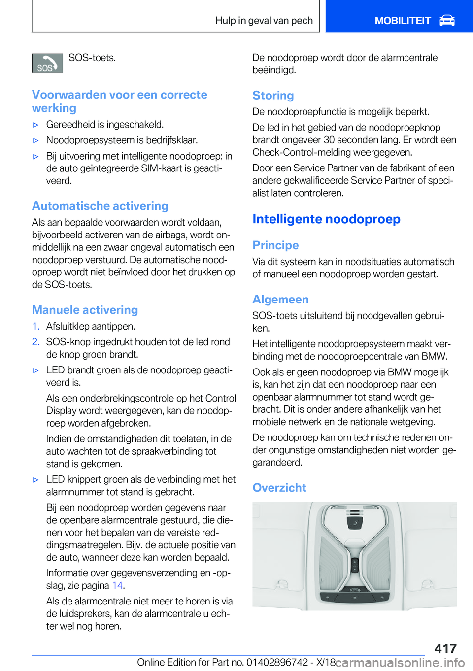 BMW X5 2019  Instructieboekjes (in Dutch) �S�O�S�-�t�o�e�t�s�.
�V�o�o�r�w�a�a�r�d�e�n��v�o�o�r��e�e�n��c�o�r�r�e�c�t�e
�w�e�r�k�i�n�g'x�G�e�r�e�e�d�h�e�i�d��i�s��i�n�g�e�s�c�h�a�k�e�l�d�.'x�N�o�o�d�o�p�r�o�e�p�s�y�s�t�e�e�m��i�s