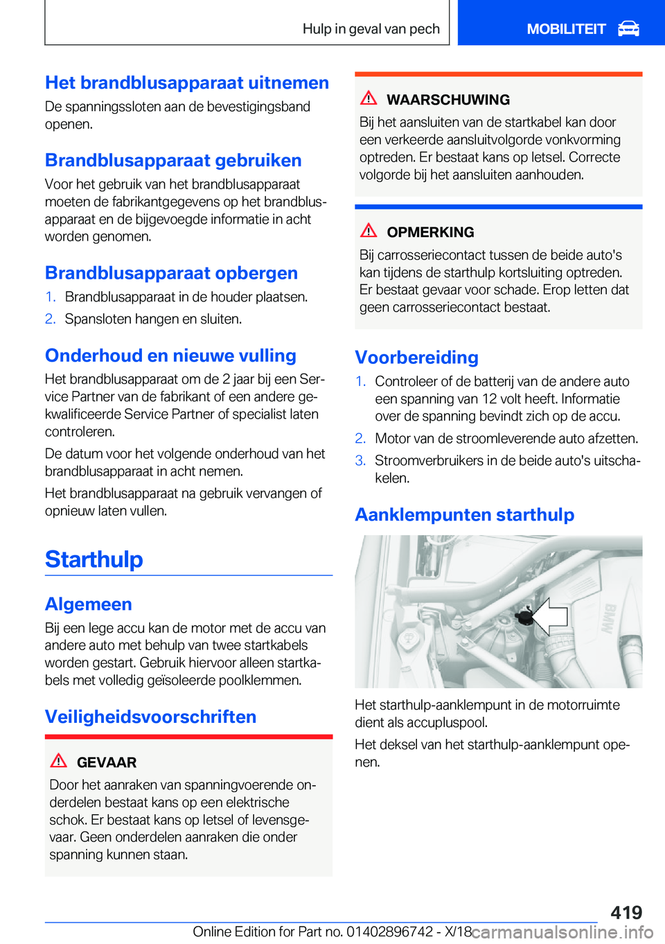 BMW X5 2019  Instructieboekjes (in Dutch) �H�e�t��b�r�a�n�d�b�l�u�s�a�p�p�a�r�a�a�t��u�i�t�n�e�m�e�n
�D�e��s�p�a�n�n�i�n�g�s�s�l�o�t�e�n��a�a�n��d�e��b�e�v�e�s�t�i�g�i�n�g�s�b�a�n�d
�o�p�e�n�e�n�.
�B�r�a�n�d�b�l�u�s�a�p�p�a�r�a�a�t��g�