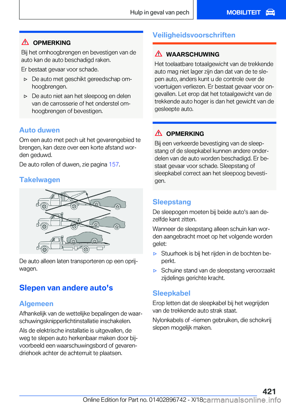BMW X5 2019  Instructieboekjes (in Dutch) �O�P�M�E�R�K�I�N�G
�B�i�j��h�e�t��o�m�h�o�o�g�b�r�e�n�g�e�n��e�n��b�e�v�e�s�t�i�g�e�n��v�a�n��d�e
�a�u�t�o��k�a�n��d�e��a�u�t�o��b�e�s�c�h�a�d�i�g�d��r�a�k�e�n�.
�E�r��b�e�s�t�a�a�t��g�e�
