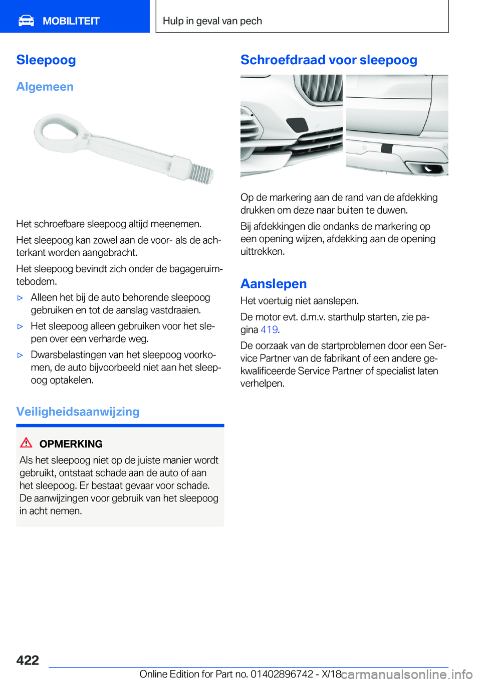 BMW X5 2019  Instructieboekjes (in Dutch) �S�l�e�e�p�o�o�g
�A�l�g�e�m�e�e�n
�H�e�t��s�c�h�r�o�e�f�b�a�r�e��s�l�e�e�p�o�o�g��a�l�t�i�j�d��m�e�e�n�e�m�e�n�. �H�e�t��s�l�e�e�p�o�o�g��k�a�n��z�o�w�e�l��a�a�n��d�e��v�o�o�r�-��a�l�s��d�