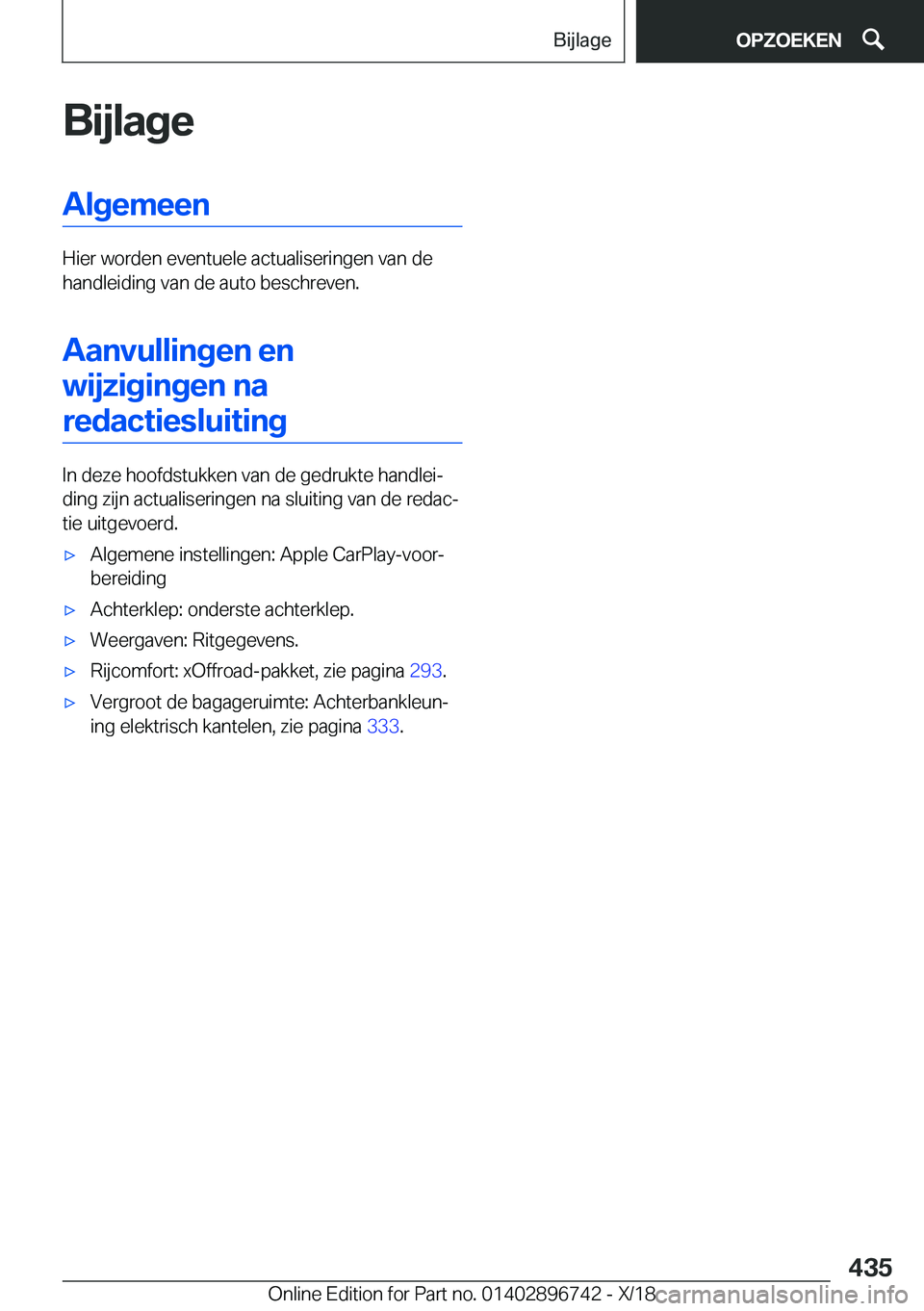 BMW X5 2019  Instructieboekjes (in Dutch) �B�i�j�l�a�g�e�A�l�g�e�m�e�e�n
�H�i�e�r��w�o�r�d�e�n��e�v�e�n�t�u�e�l�e��a�c�t�u�a�l�i�s�e�r�i�n�g�e�n��v�a�n��d�e
�h�a�n�d�l�e�i�d�i�n�g��v�a�n��d�e��a�u�t�o��b�e�s�c�h�r�e�v�e�n�.
�A�a�n�v�