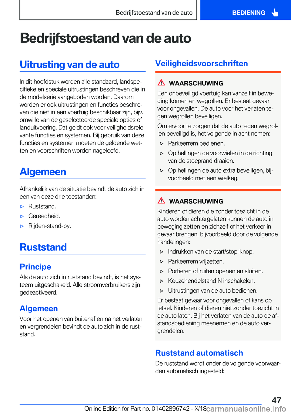 BMW X5 2019  Instructieboekjes (in Dutch) �B�e�d�r�i�j�f�s�t�o�e�s�t�a�n�d��v�a�n��d�e��a�u�t�o�U�i�t�r�u�s�t�i�n�g��v�a�n��d�e��a�u�t�o
�I�n��d�i�t��h�o�o�f�d�s�t�u�k��w�o�r�d�e�n��a�l�l�e��s�t�a�n�d�a�a�r�d�,��l�a�n�d�s�p�ej�c�