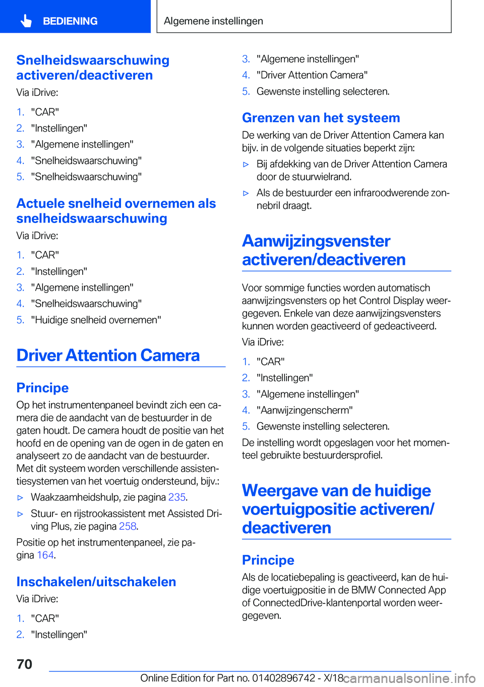 BMW X5 2019  Instructieboekjes (in Dutch) �S�n�e�l�h�e�i�d�s�w�a�a�r�s�c�h�u�w�i�n�g
�a�c�t�i�v�e�r�e�n�/�d�e�a�c�t�i�v�e�r�e�n
�V�i�a��i�D�r�i�v�e�:�1�.��C�A�R��2�.��I�n�s�t�e�l�l�i�n�g�e�n��3�.��A�l�g�e�m�e�n�e��i�n�s�t�e�l�l�i�n�g�e