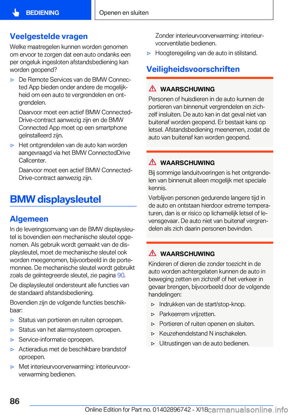 BMW X5 2019  Instructieboekjes (in Dutch) �V�e�e�l�g�e�s�t�e�l�d�e��v�r�a�g�e�n
�W�e�l�k�e��m�a�a�t�r�e�g�e�l�e�n��k�u�n�n�e�n��w�o�r�d�e�n��g�e�n�o�m�e�n
�o�m��e�r�v�o�o�r��t�e��z�o�r�g�e�n��d�a�t��e�e�n��a�u�t�o��o�n�d�a�n�k�s�