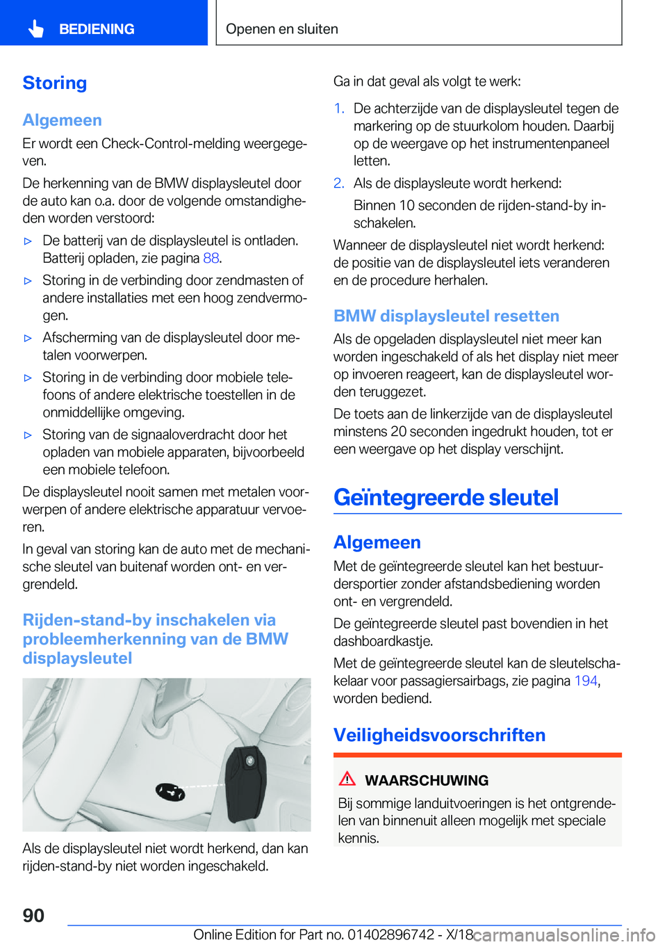 BMW X5 2019  Instructieboekjes (in Dutch) �S�t�o�r�i�n�g
�A�l�g�e�m�e�e�n
�E�r��w�o�r�d�t��e�e�n��C�h�e�c�k�-�C�o�n�t�r�o�l�-�m�e�l�d�i�n�g��w�e�e�r�g�e�g�ej
�v�e�n�.
�D�e��h�e�r�k�e�n�n�i�n�g��v�a�n��d�e��B�M�W��d�i�s�p�l�a�y�s�l�e