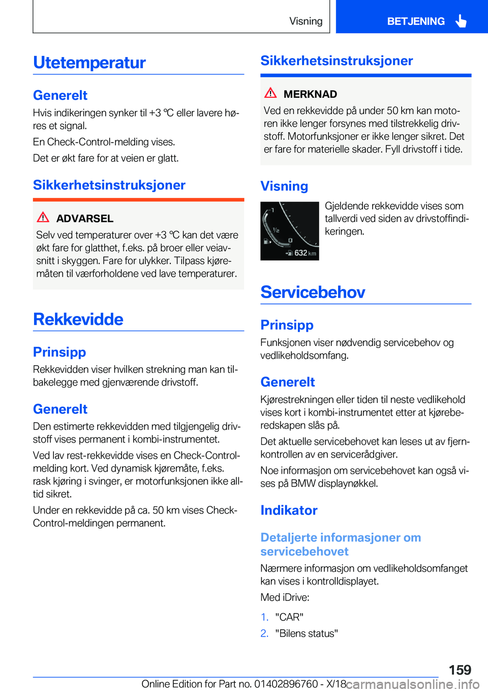 BMW X5 2019  InstruksjonsbØker (in Norwegian) �U�t�e�t�e�m�p�e�r�a�t�u�r
�G�e�n�e�r�e�l�t�H�v�i�s��i�n�d�i�k�e�r�i�n�g�e�n��s�y�n�k�e�r��t�i�l��+�3�