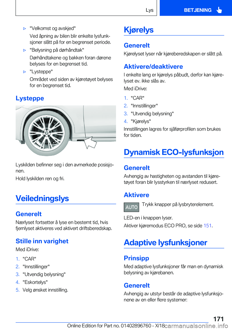 BMW X5 2019  InstruksjonsbØker (in Norwegian) x��V�e�l�k�o�m�s�t��o�g��a�v�s�k�j�e�d�
�V�e�d��å�p�n�i�n�g��a�v��b�i�l�e�n��b�l�i�r��e�n�k�e�l�t�e��l�y�s�f�u�n�kj
�s�j�o�n�e�r��s�l�å�t�t��p�å��f�o�r��e�n��b�e�g�r�e�n�s�e�t��p�