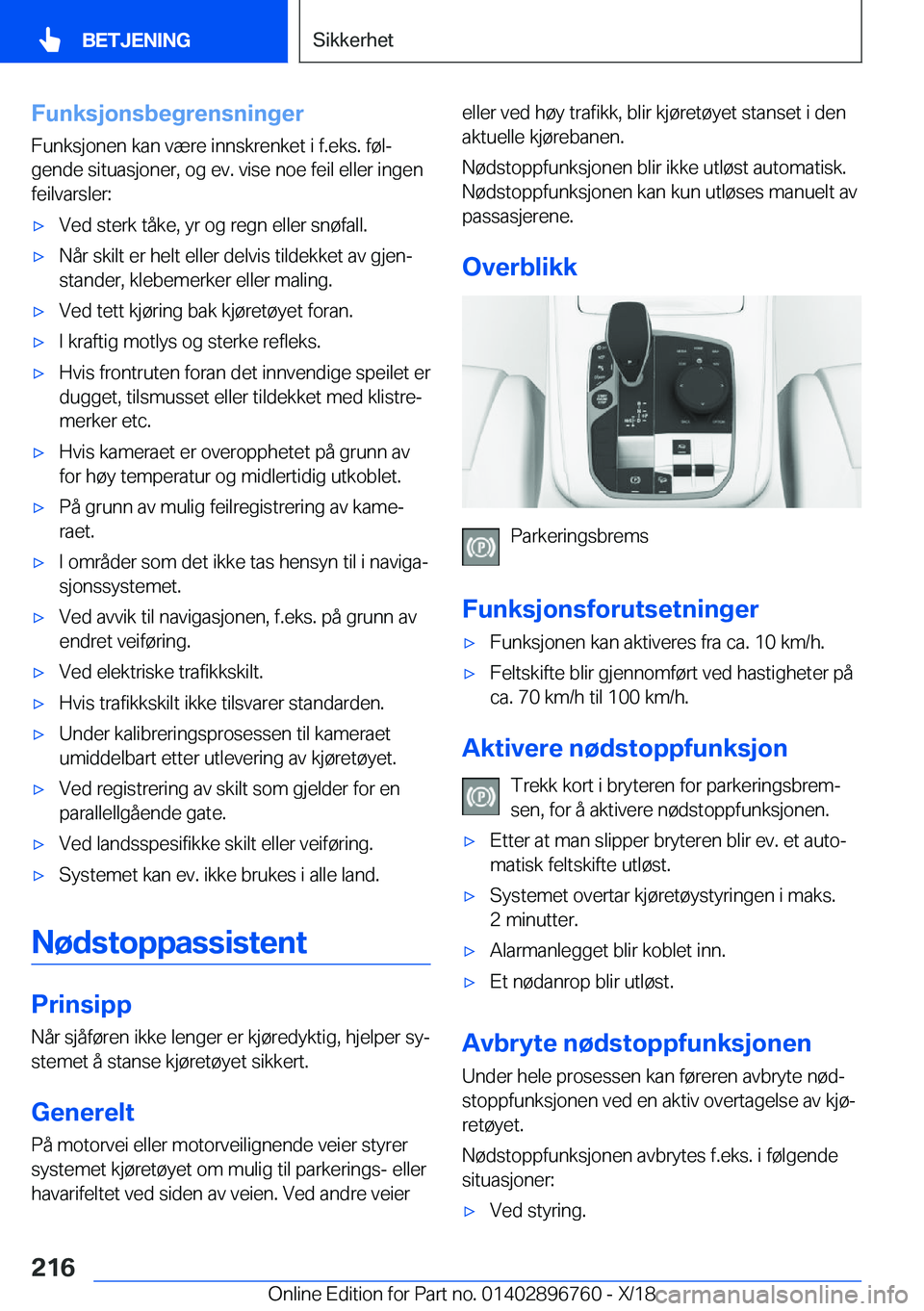 BMW X5 2019  InstruksjonsbØker (in Norwegian) �F�u�n�k�s�j�o�n�s�b�e�g�r�e�n�s�n�i�n�g�e�r
�F�u�n�k�s�j�o�n�e�n��k�a�n��v�æ�r�e��i�n�n�s�k�r�e�n�k�e�t��i��f�.�e�k�s�.��f�