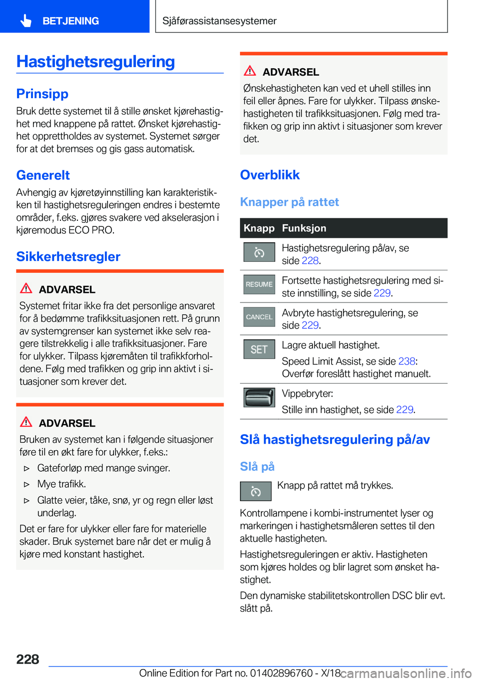 BMW X5 2019  InstruksjonsbØker (in Norwegian) �H�a�s�t�i�g�h�e�t�s�r�e�g�u�l�e�r�i�n�g
�P�r�i�n�s�i�p�p
�B�r�u�k��d�e�t�t�e��s�y�s�t�e�m�e�t��t�i�l��å��s�t�i�l�l�e��