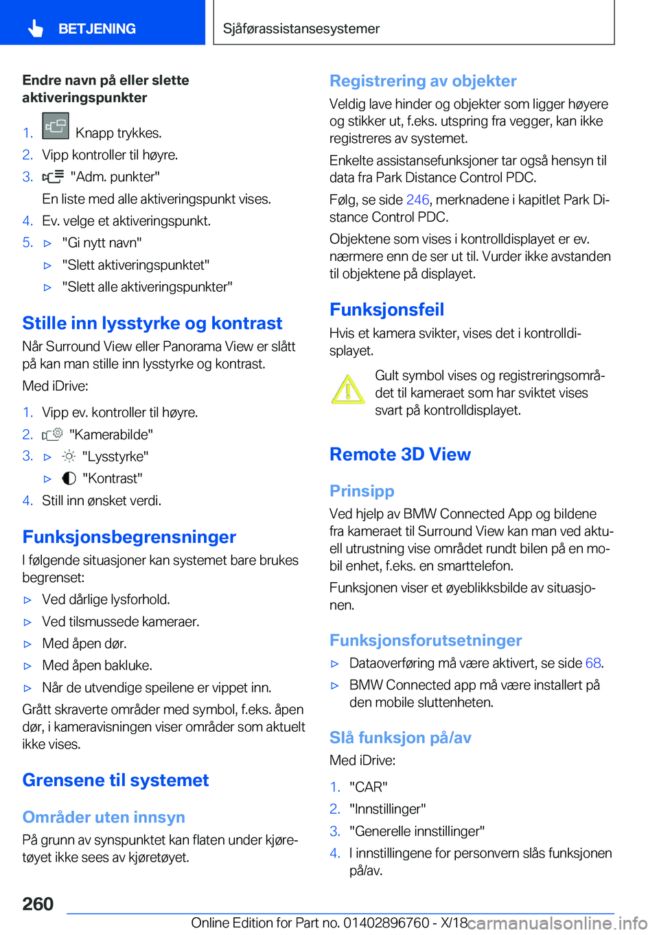 BMW X5 2019  InstruksjonsbØker (in Norwegian) �E�n�d�r�e��n�a�v�n��p�å��e�l�l�e�r��s�l�e�t�t�e
�a�k�t�i�v�e�r�i�n�g�s�p�u�n�k�t�e�r�1�.���K�n�a�p�p��t�r�y�k�k�e�s�.�2�.�V�i�p�p��k�o�n�t�r�o�l�l�e�r��t�i�l��h�