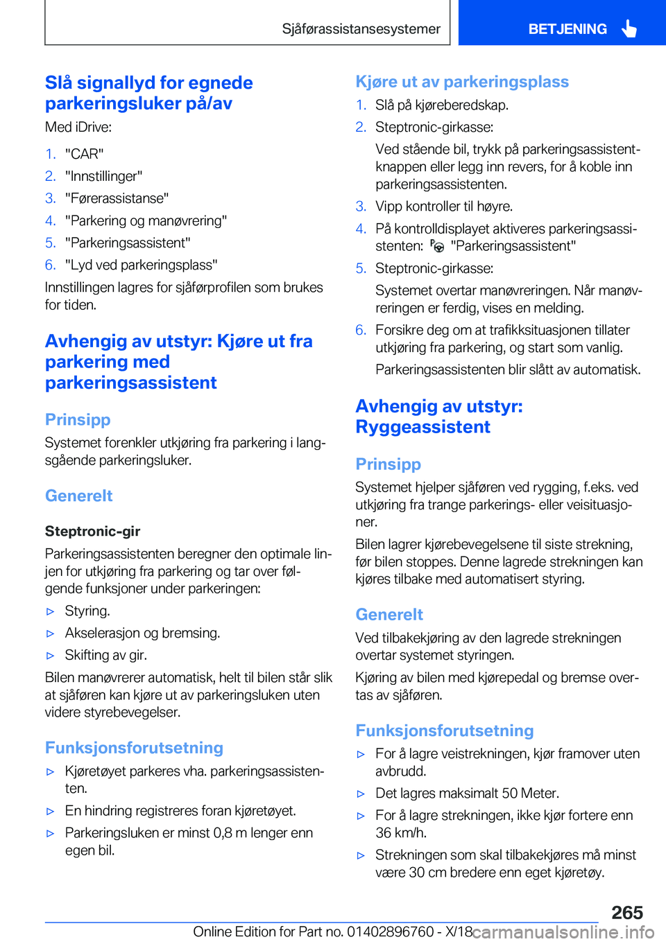 BMW X5 2019  InstruksjonsbØker (in Norwegian) �S�l�å��s�i�g�n�a�l�l�y�d��f�o�r��e�g�n�e�d�e
�p�a�r�k�e�r�i�n�g�s�l�u�k�e�r��p�å�/�a�v
�M�e�d��i�D�r�i�v�e�:�1�.��C�A�R��2�.��I�n�n�s�t�i�l�l�i�n�g�e�r��3�.��F�
