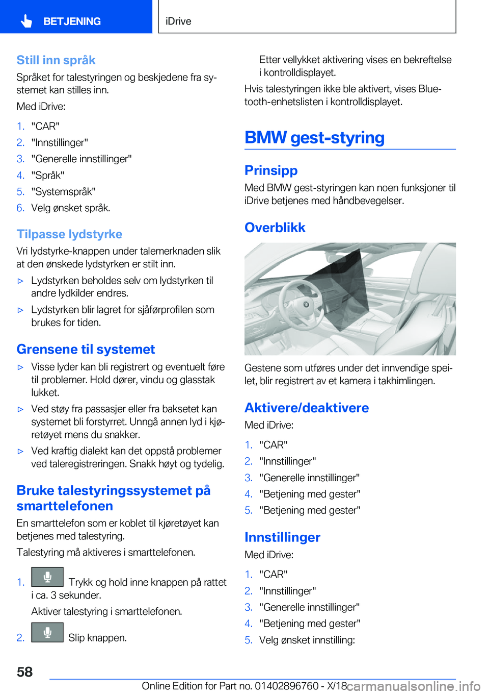 BMW X5 2019  InstruksjonsbØker (in Norwegian) �S�t�i�l�l��i�n�n��s�p�r�å�k�S�p�r�å�k�e�t��f�o�r��t�a�l�e�s�t�y�r�i�n�g�e�n��o�g��b�e�s�k�j�e�d�e�n�e��f�r�a��s�yj
�s�t�e�m�e�t��k�a�n��s�t�i�l�l�e�s��i�n�n�.
�M�e�d��i�D�r�i�v�e�:�1�.