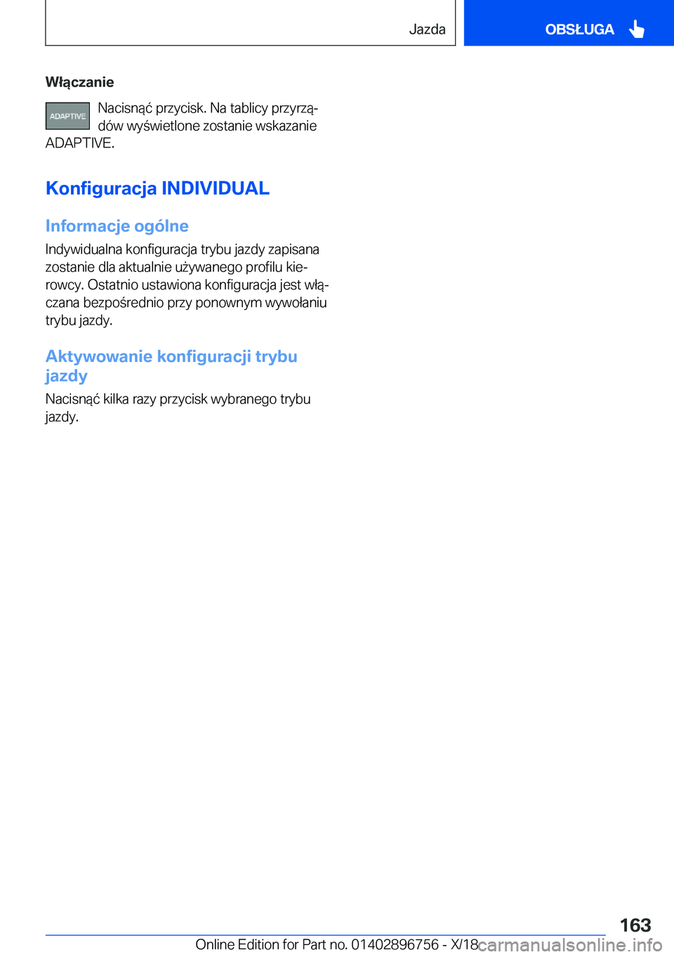 BMW X5 2019  Instrukcja obsługi (in Polish) �W�ł�ą�c�z�a�n�i�e�N�a�c�i�s�n�