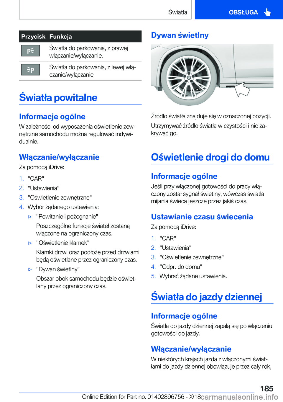 BMW X5 2019  Instrukcja obsługi (in Polish) �P�r�z�y�c�i�s�k�F�u�n�k�c�j�a�w�i�a�t�ł�a��d�o��p�a�r�k�o�w�a�n�i�a�,��z��p�r�a�w�e�j
�w�ł�