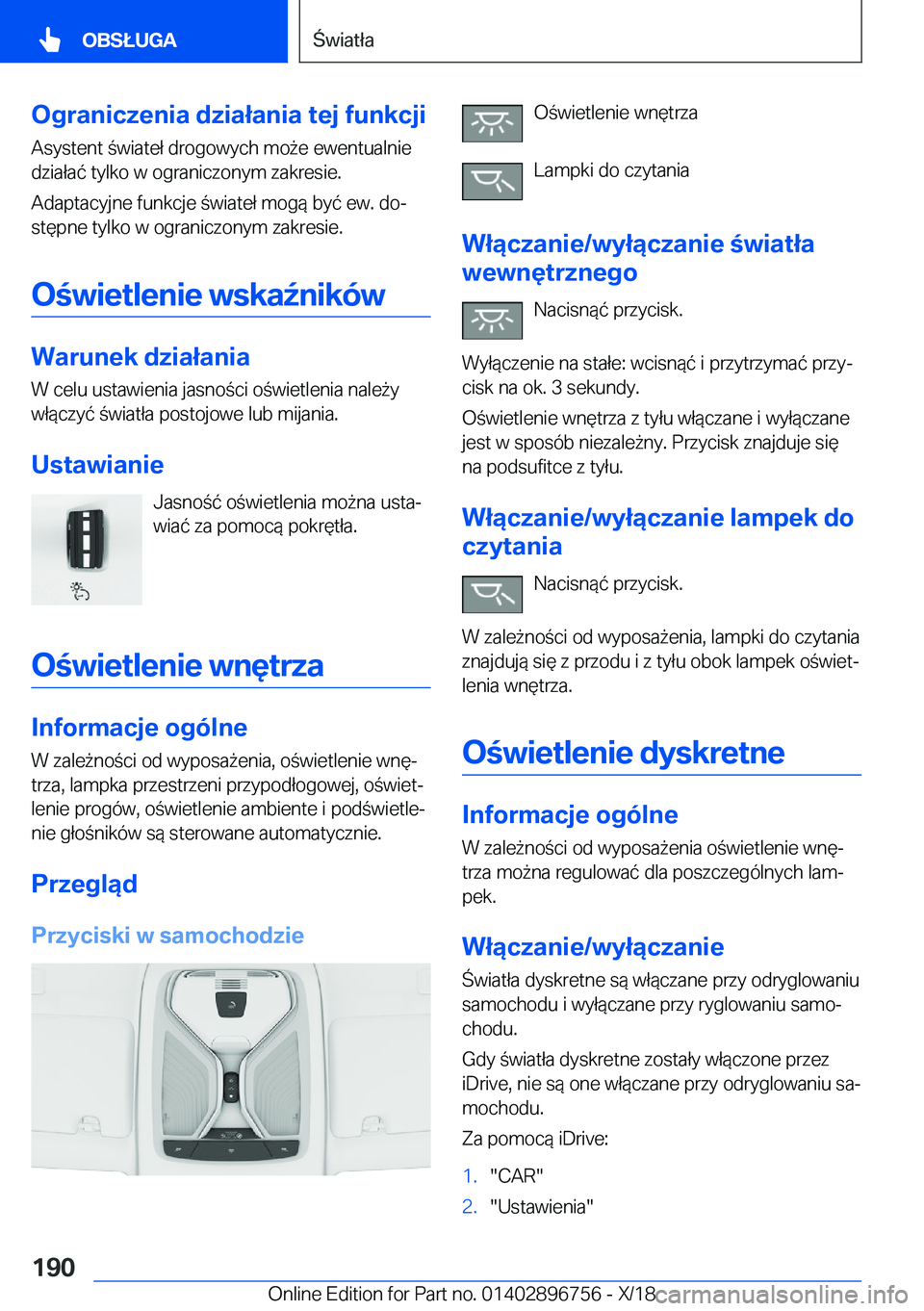 BMW X5 2019  Instrukcja obsługi (in Polish) �O�g�r�a�n�i�c�z�e�n�i�a��d�z�i�a�ł�a�n�i�a��t�e�j��f�u�n�k�c�j�i
�A�s�y�s�t�e�n�t��w�i�a�t�e�ł��d�r�o�g�o�w�y�c�h��m�o9�e��e�w�e�n�t�u�a�l�n�i�e
�d�z�i�a�ł�a�