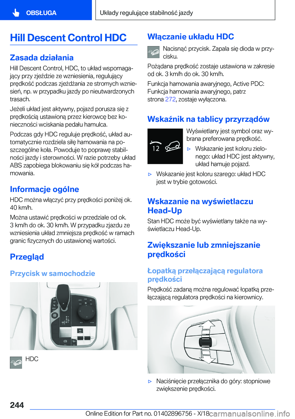 BMW X5 2019  Instrukcja obsługi (in Polish) �H�i�l�l��D�e�s�c�e�n�t��C�o�n�t�r�o�l��H�D�C
�Z�a�s�a�d�a��d�z�i�a�ł�a�n�i�a
�H�i�l�l��D�e�s�c�e�n�t��C�o�n�t�r�o�l�,��H�D�C�,��t�o��u�k�ł�a�d��w�s�p�o�m�a�g�aj �j�