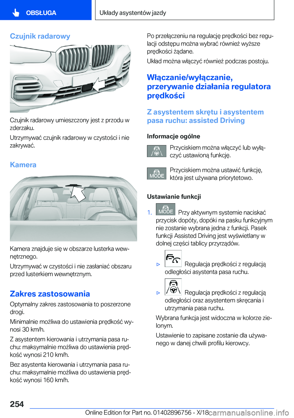BMW X5 2019  Instrukcja obsługi (in Polish) �C�z�u�j�n�i�k��r�a�d�a�r�o�w�y
�C�z�u�j�n�i�k��r�a�d�a�r�o�w�y��u�m�i�e�s�z�c�z�o�n�y��j�e�s�t��z��p�r�z�o�d�u��w
�z�d�e�r�z�a�k�u�.
�U�t�r�z�y�m�y�w�a�