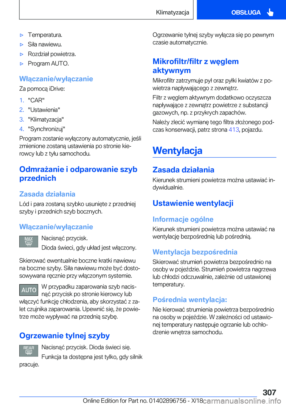 BMW X5 2019  Instrukcja obsługi (in Polish) 'x�T�e�m�p�e�r�a�t�u�r�a�.'x�S�i�ł�a��n�a�w�i�e�w�u�.'x�R�o�z�d�z�i�a�ł��p�o�w�i�e�t�r�z�a�.'x�P�r�o�g�r�a�m��A�U�T�O�.
�W�ł�ą�c�z�a�n�i�e�/�w�y�ł�ą�c�z�a�n�i�e
�Z�a��p�o�m�o