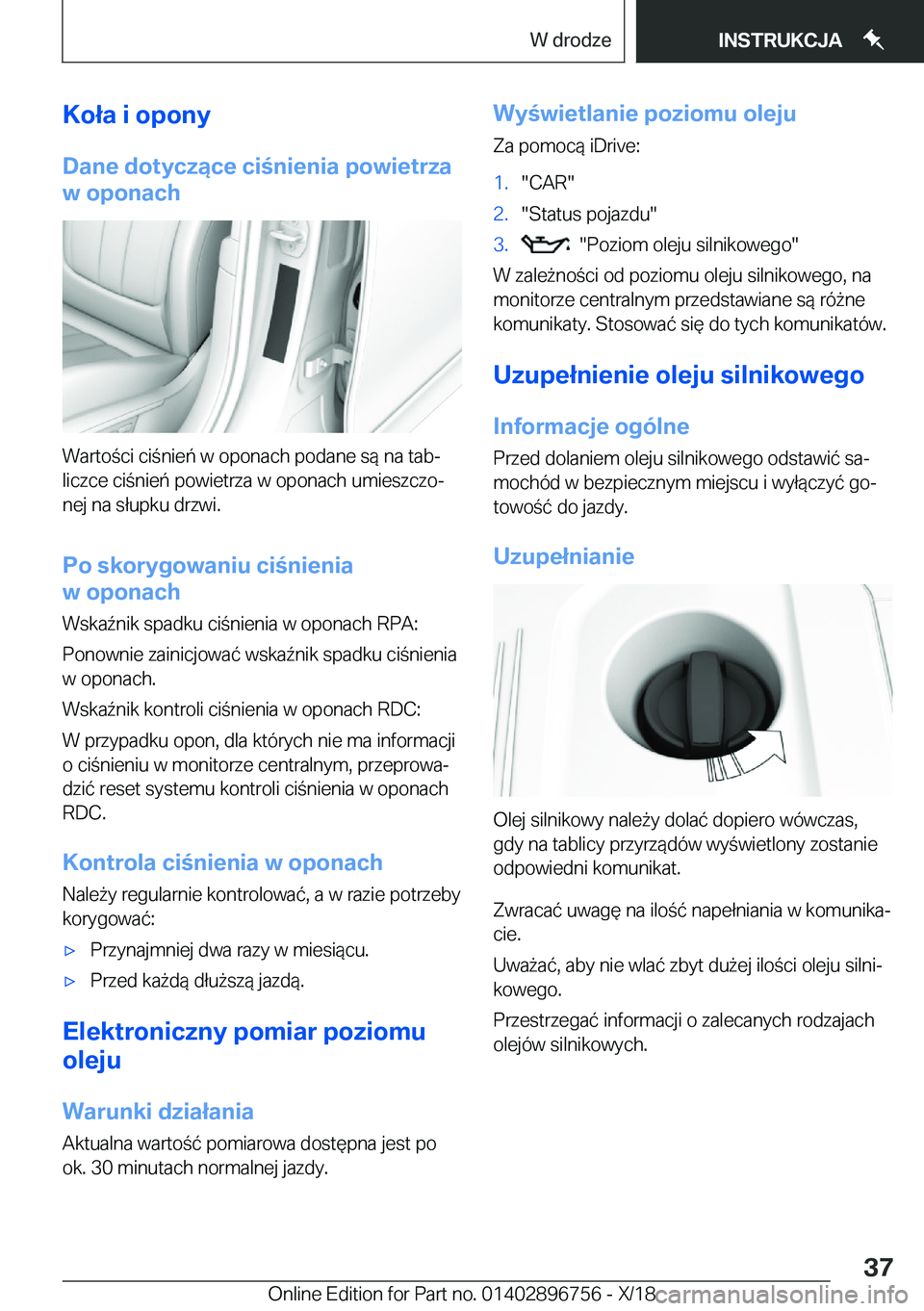 BMW X5 2019  Instrukcja obsługi (in Polish) �K�o�ł�a��i��o�p�o�n�y
�D�a�n�e��d�o�t�y�c�z�ą�c�e��c�i�n�i�e�n�i�a��p�o�w�i�e�t�r�z�a
�w��o�p�o�n�a�c�h
�W�a�r�t�o�c�i��c�i�n�i�e�
