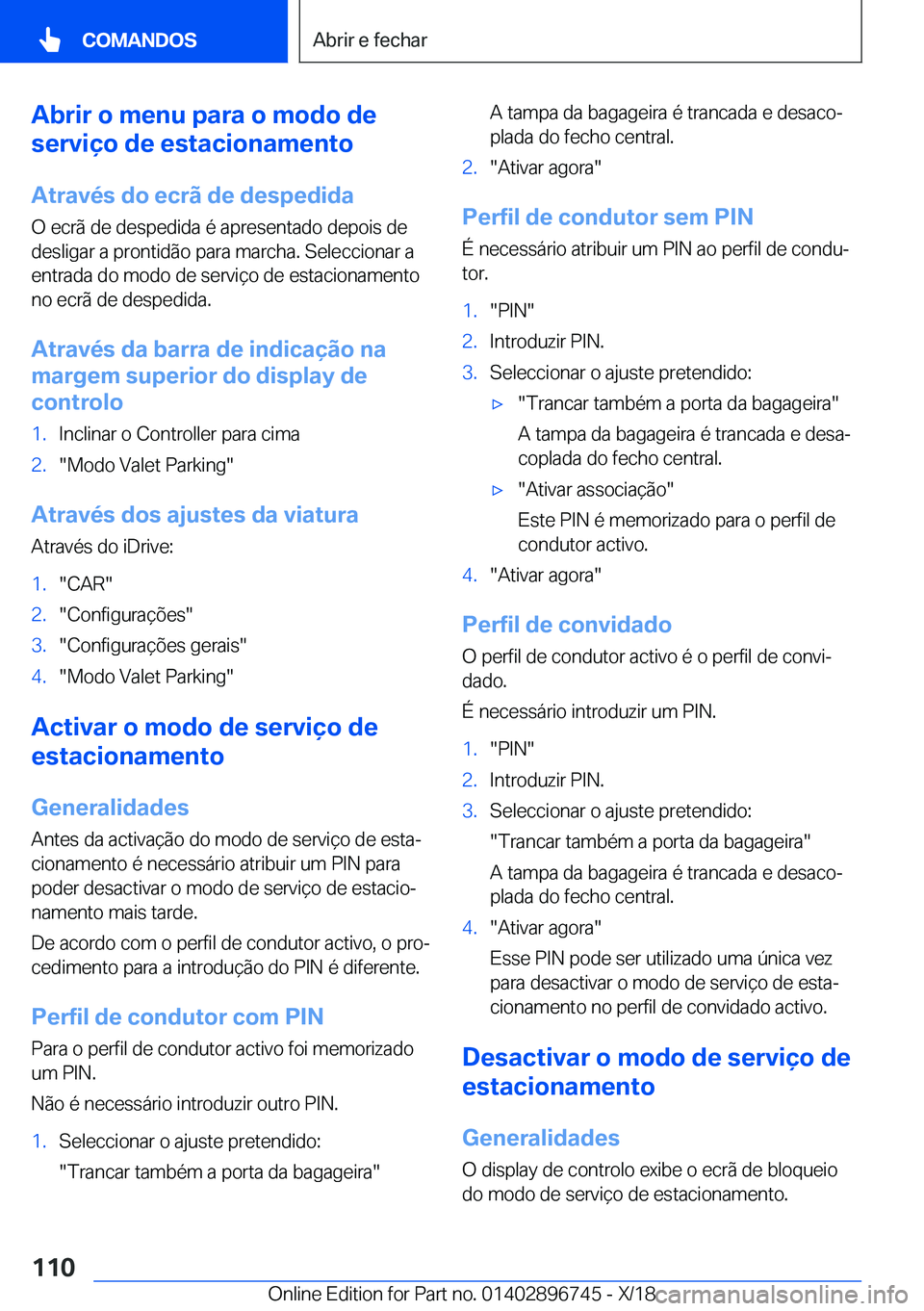 BMW X5 2019  Manual do condutor (in Portuguese) �A�b�r�i�r��o��m�e�n�u��p�a�r�a��o��m�o�d�o��d�e
�s�e�r�v�i�