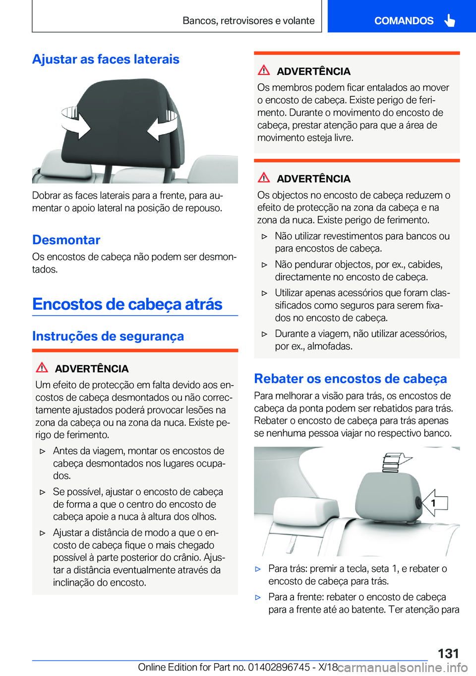 BMW X5 2019  Manual do condutor (in Portuguese) �A�j�u�s�t�a�r��a�s��f�a�c�e�s��l�a�t�e�r�a�i�s
�D�o�b�r�a�r��a�s��f�a�c�e�s��l�a�t�e�r�a�i�s��p�a�r�a��a��f�r�e�n�t�e�,��p�a�r�a��a�uª
�m�e�n�t�a�r��o��a�p�o�i�o��l�a�t�e�r�a�l��n�a�