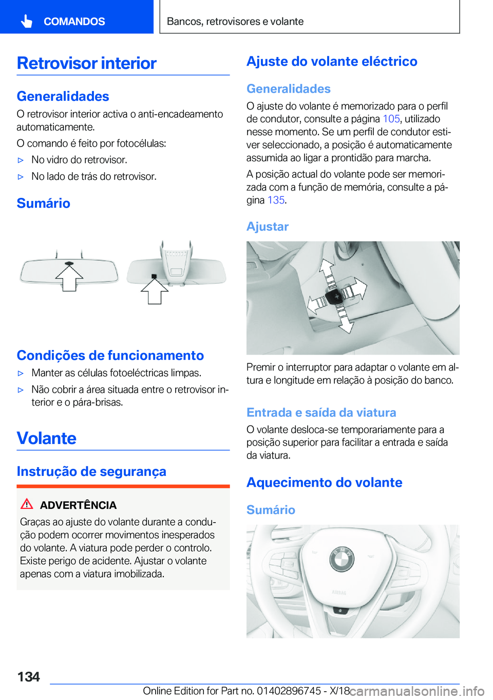 BMW X5 2019  Manual do condutor (in Portuguese) �R�e�t�r�o�v�i�s�o�r��i�n�t�e�r�i�o�r
�G�e�n�e�r�a�l�i�d�a�d�e�s
�O��r�e�t�r�o�v�i�s�o�r��i�n�t�e�r�i�o�r��a�c�t�i�v�a��o��a�n�t�i�-�e�n�c�a�d�e�a�m�e�n�t�o
�a�u�t�o�m�a�t�i�c�a�m�e�n�t�e�.
�O�