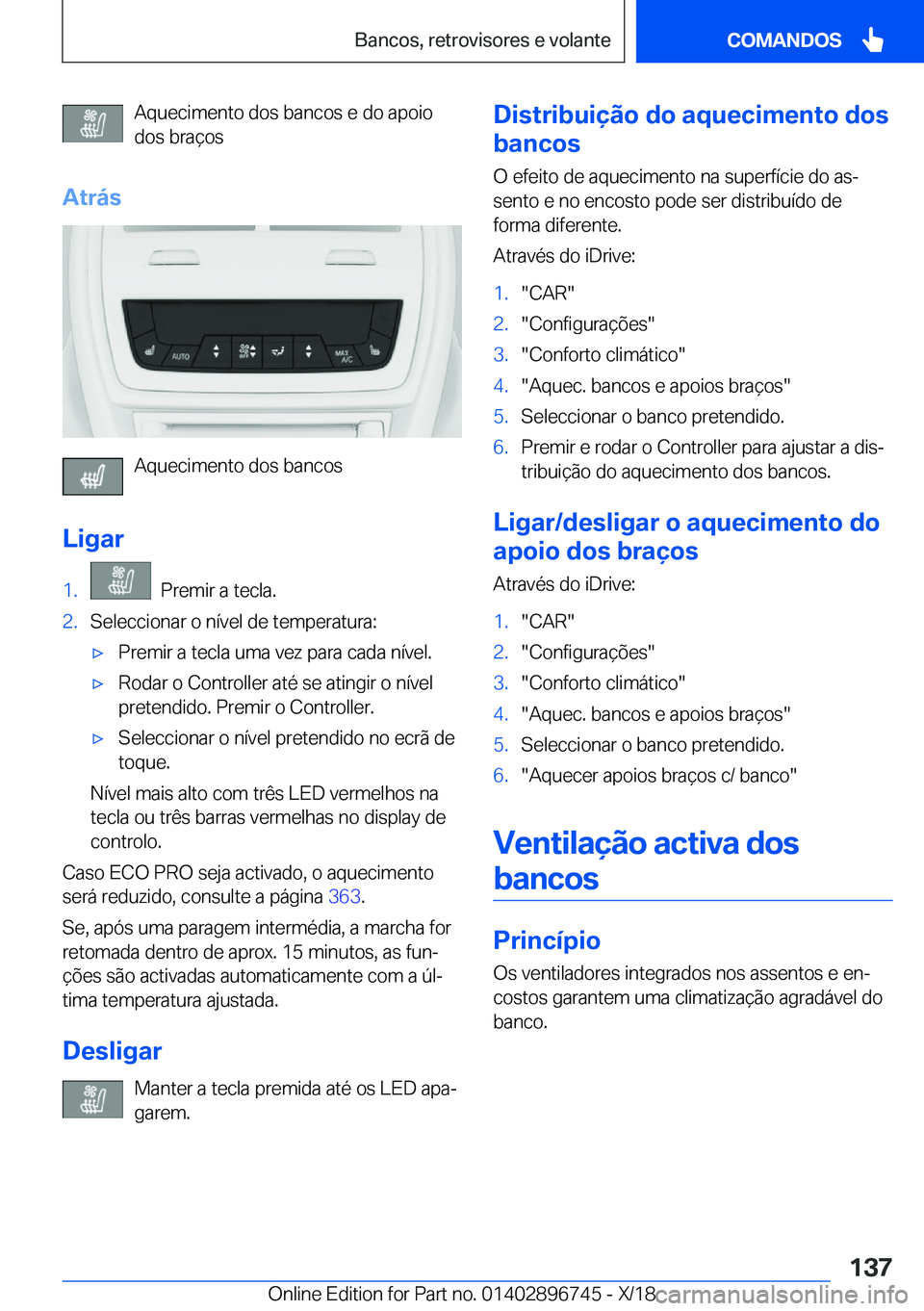 BMW X5 2019  Manual do condutor (in Portuguese) �A�q�u�e�c�i�m�e�n�t�o��d�o�s��b�a�n�c�o�s��e��d�o��a�p�o�i�o�d�o�s��b�r�a�