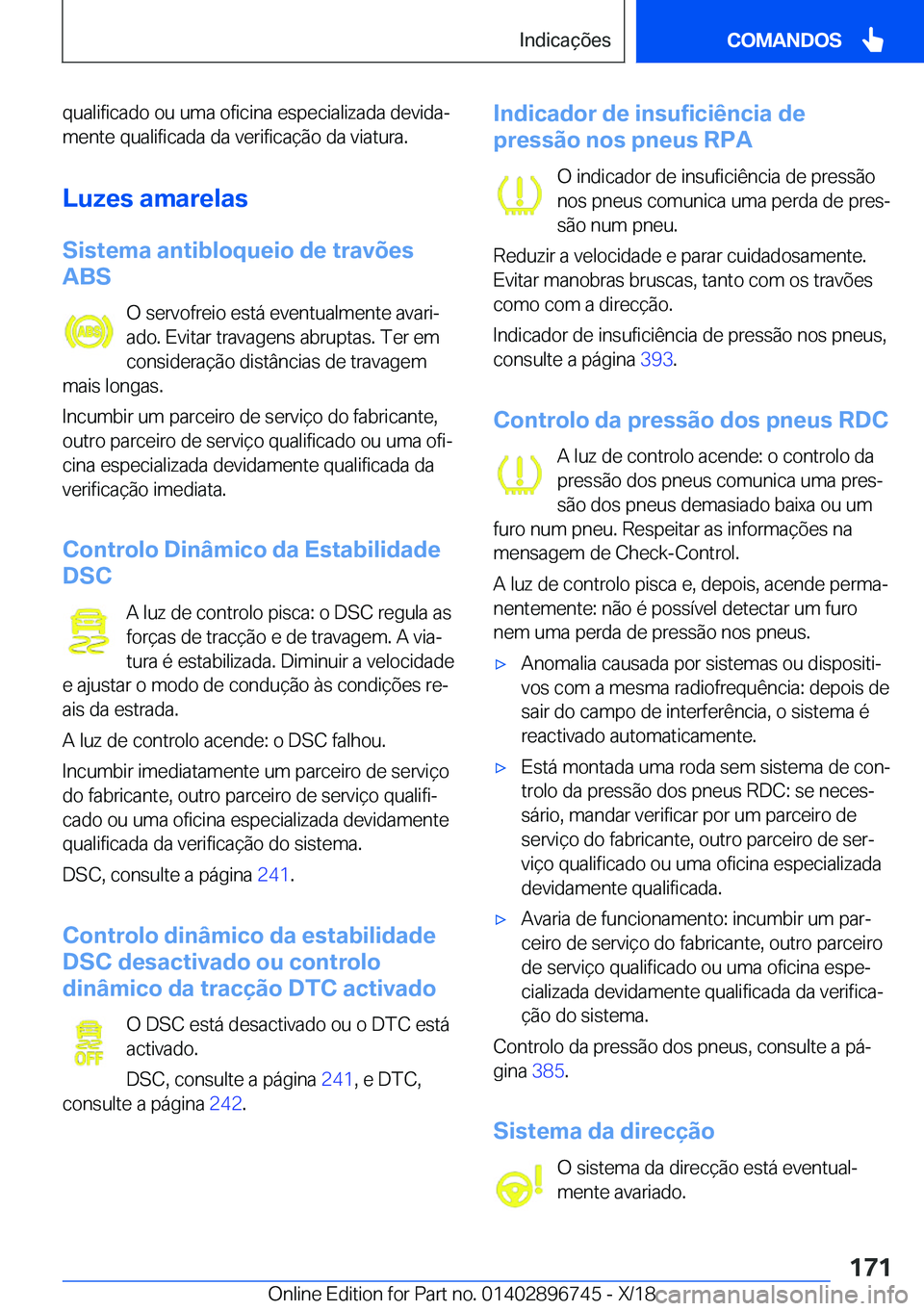BMW X5 2019  Manual do condutor (in Portuguese) �q�u�a�l�i�f�i�c�a�d�o��o�u��u�m�a��o�f�i�c�i�n�a��e�s�p�e�c�i�a�l�i�z�a�d�a��d�e�v�i�d�aª
�m�e�n�t�e��q�u�a�l�i�f�i�c�a�d�a��d�a��v�e�r�i�f�i�c�a�