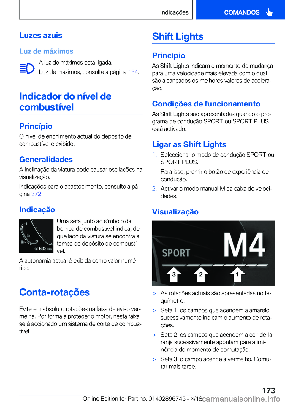 BMW X5 2019  Manual do condutor (in Portuguese) �L�u�z�e�s��a�z�u�i�s
�L�u�z��d�e��m�á�x�i�m�o�s �A��l�u�z��d�e��m�á�x�i�m�o�s��e�s�t�á��l�i�g�a�d�a�.
�L�u�z��d�e��m�á�x�i�m�o�s�,��c�o�n�s�u�l�t�e��a��p�á�g�i�n�a� �1�5�4�.
�I�n�d