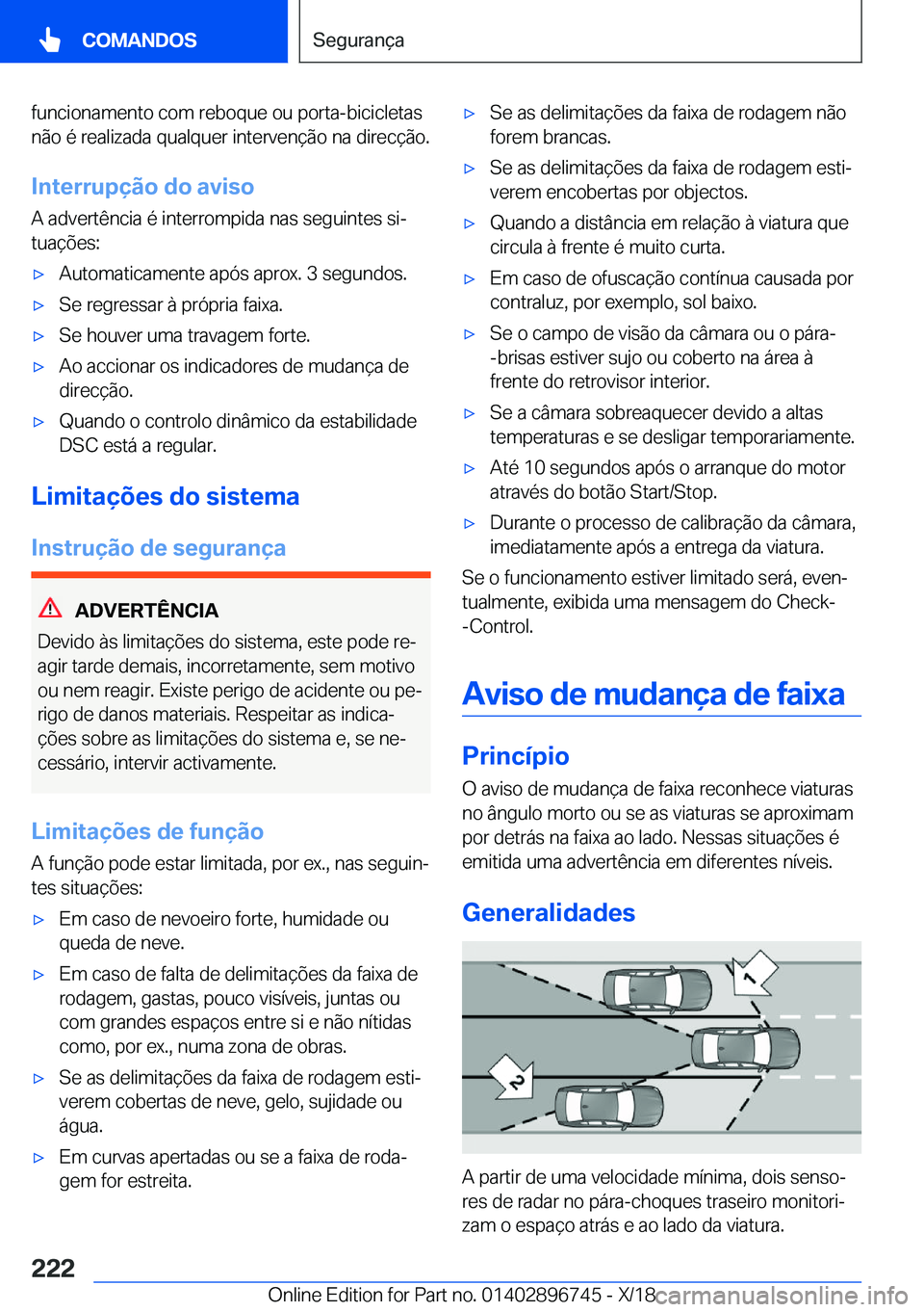 BMW X5 2019  Manual do condutor (in Portuguese) �f�u�n�c�i�o�n�a�m�e�n�t�o��c�o�m��r�e�b�o�q�u�e��o�u��p�o�r�t�a�-�b�i�c�i�c�l�e�t�a�s
�n�ã�o��é��r�e�a�l�i�z�a�d�a��q�u�a�l�q�u�e�r��i�n�t�e�r�v�e�n�