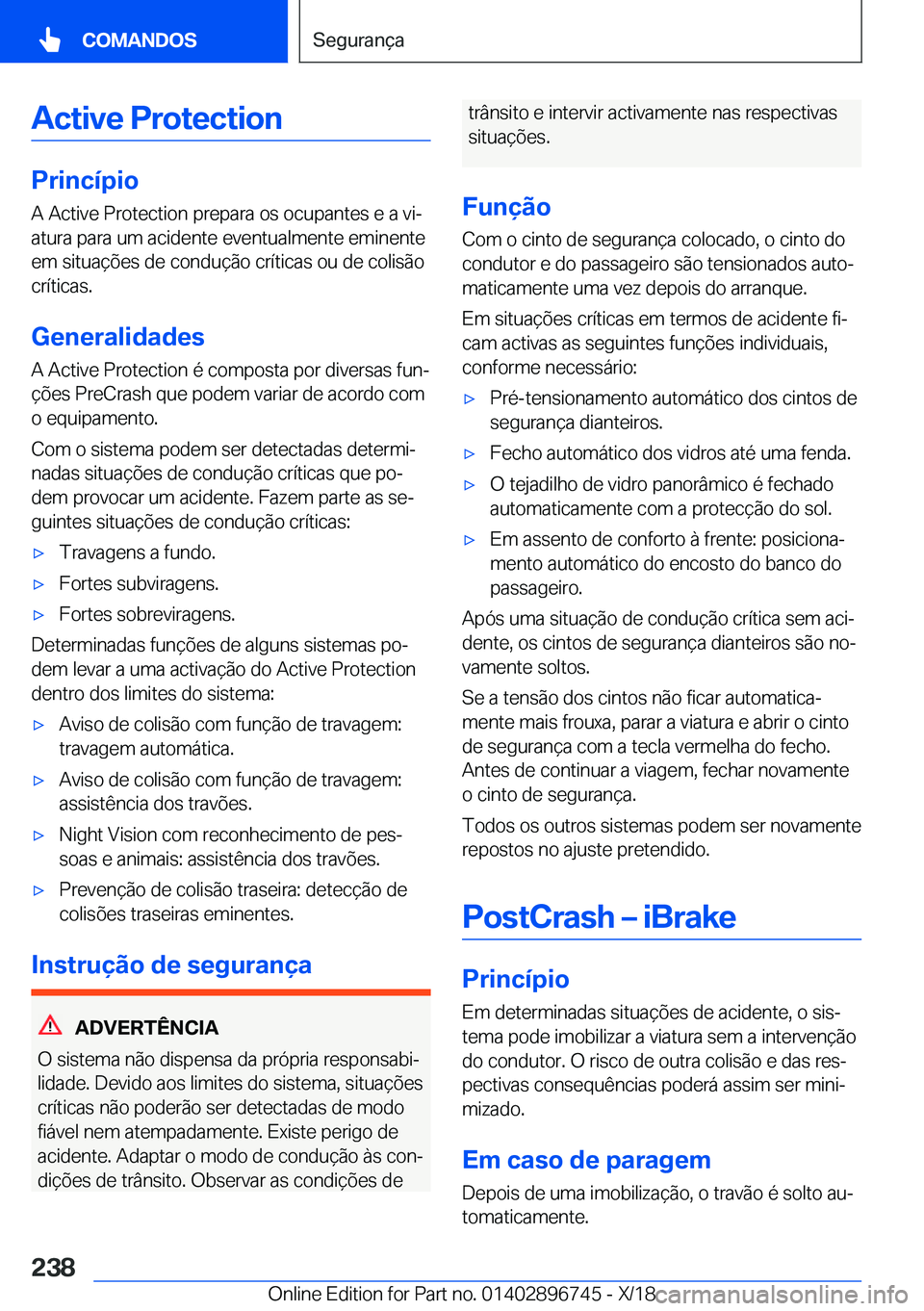 BMW X5 2019  Manual do condutor (in Portuguese) �A�c�t�i�v�e��P�r�o�t�e�c�t�i�o�n
�P�r�i�n�c�