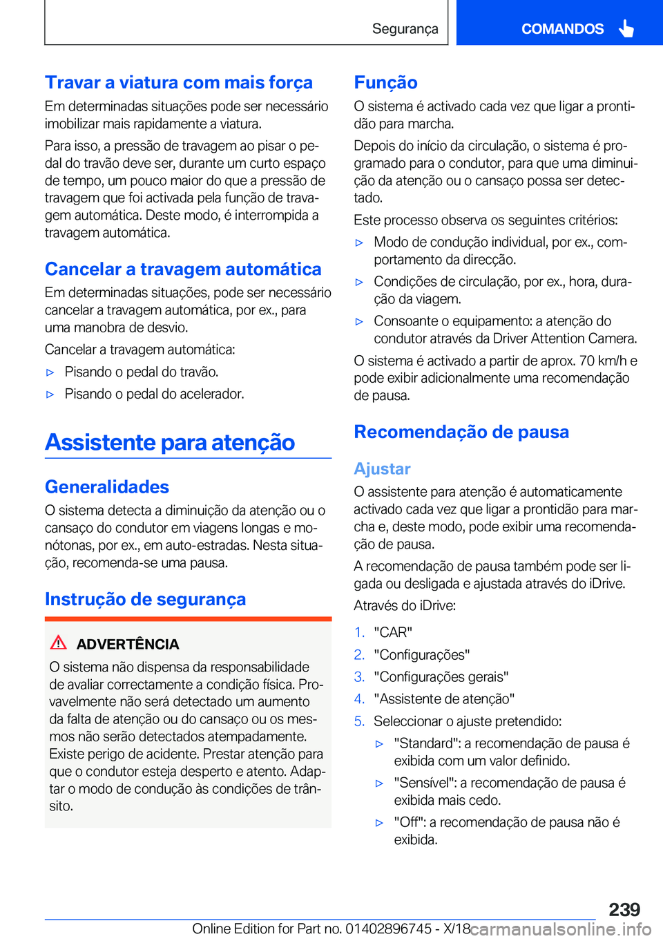BMW X5 2019  Manual do condutor (in Portuguese) �T�r�a�v�a�r��a��v�i�a�t�u�r�a��c�o�m��m�a�i�s��f�o�r�