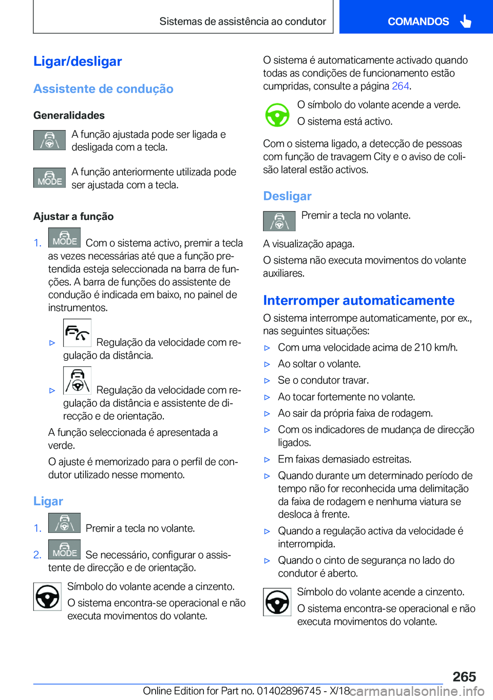 BMW X5 2019  Manual do condutor (in Portuguese) �L�i�g�a�r�/�d�e�s�l�i�g�a�r
�A�s�s�i�s�t�e�n�t�e��d�e��c�o�n�d�u�