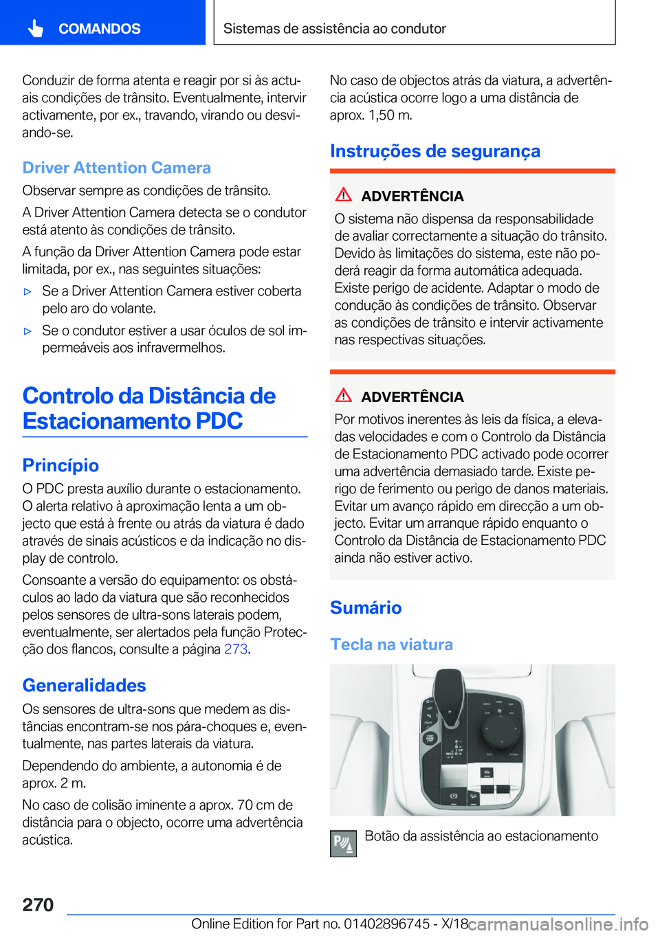 BMW X5 2019  Manual do condutor (in Portuguese) �C�o�n�d�u�z�i�r��d�e��f�o�r�m�a��a�t�e�n�t�a��e��r�e�a�g�i�r��p�o�r��s�i��à�s��a�c�t�uª�a�i�s��c�o�n�d�i�
