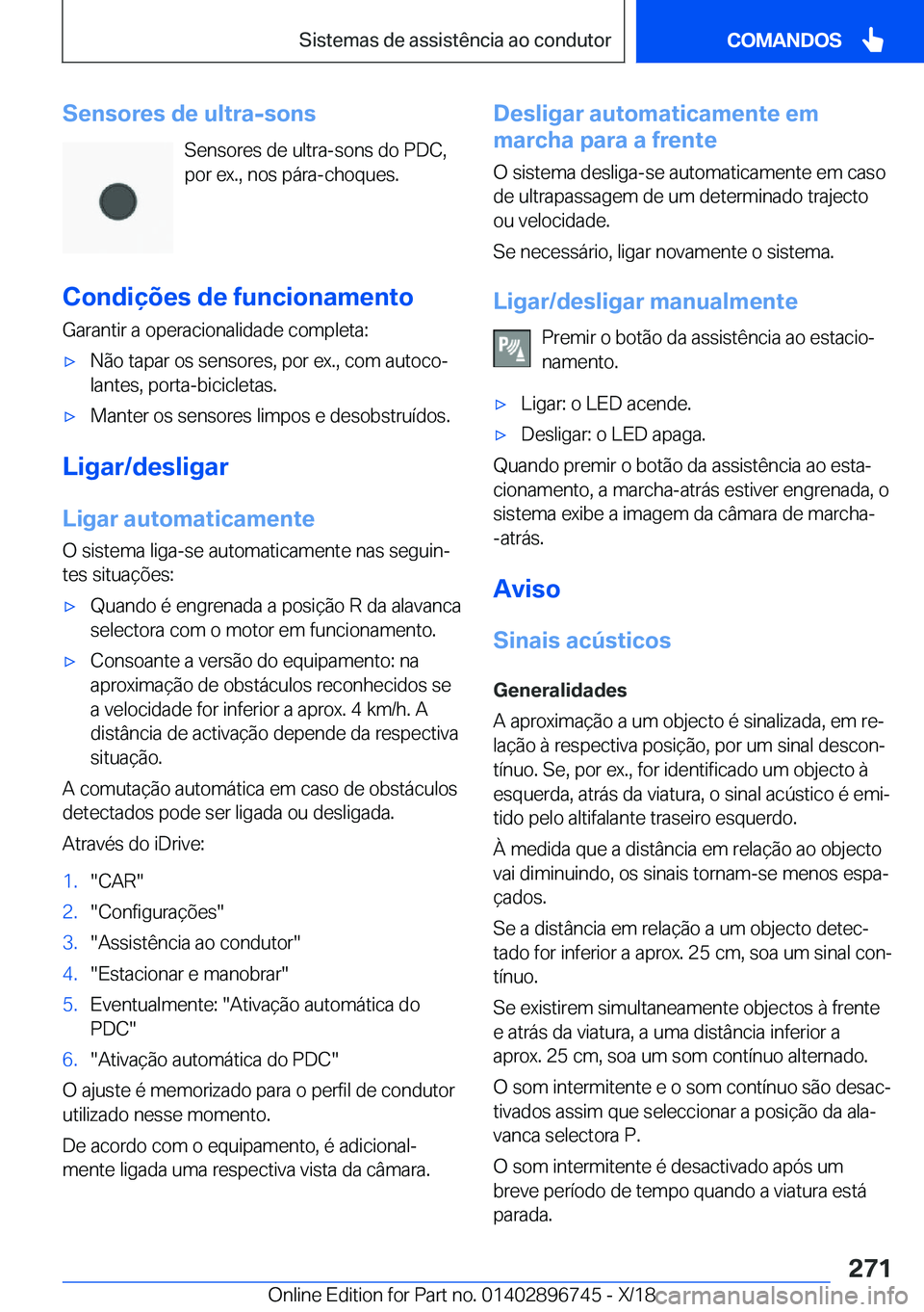 BMW X5 2019  Manual do condutor (in Portuguese) �S�e�n�s�o�r�e�s��d�e��u�l�t�r�a�-�s�o�n�s�S�e�n�s�o�r�e�s��d�e��u�l�t�r�a�-�s�o�n�s��d�o��P�D�C�,
�p�o�r��e�x�.�,��n�o�s��p�á�r�a�-�c�h�o�q�u�e�s�.
�C�o�n�d�i�