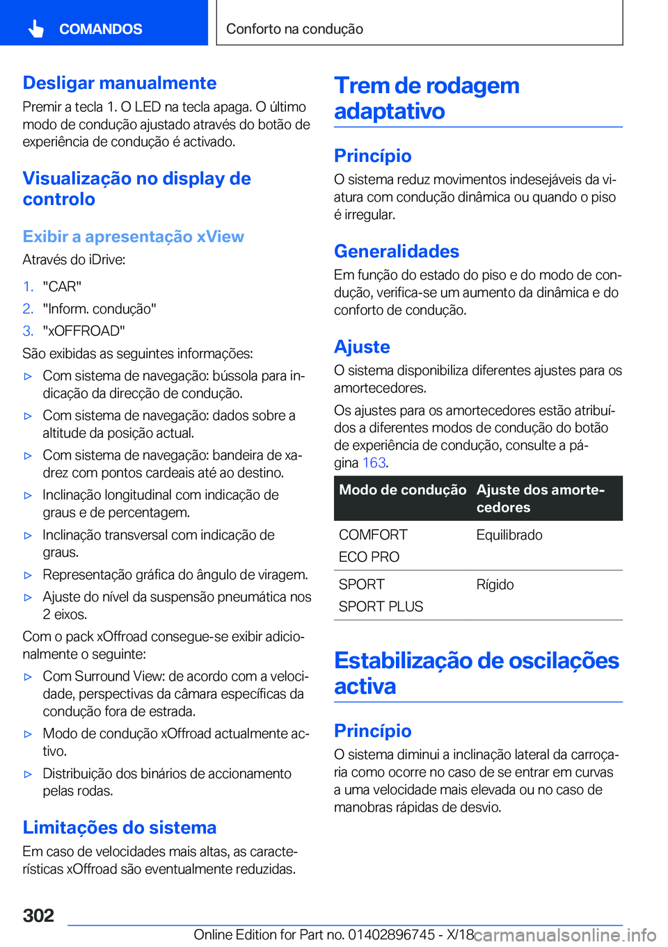 BMW X5 2019  Manual do condutor (in Portuguese) �D�e�s�l�i�g�a�r��m�a�n�u�a�l�m�e�n�t�e�P�r�e�m�i�r��a��t�e�c�l�a��1�.��O��L�E�D��n�a��t�e�c�l�a��a�p�a�g�a�.��O��