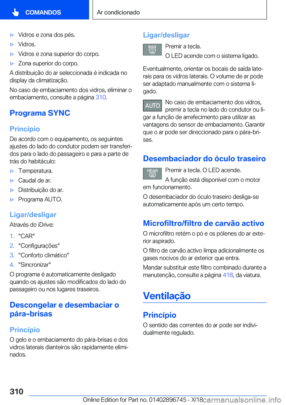 BMW X5 2019  Manual do condutor (in Portuguese) x�V�i�d�r�o�s��e��z�o�n�a��d�o�s��p�é�s�.x�V�i�d�r�o�s�.x�V�i�d�r�o�s��e��z�o�n�a��s�u�p�e�r�i�o�r��d�o��c�o�r�p�o�.x�Z�o�n�a��s�u�p�e�r�i�o�r��d�o��c�o�r�p�o�.
�A��d�i�s�t�r�i�b�u�i