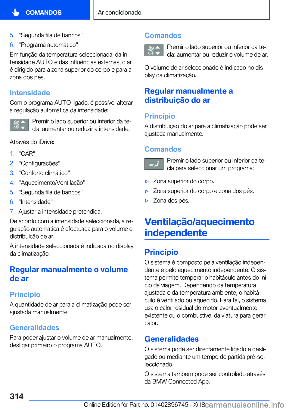 BMW X5 2019  Manual do condutor (in Portuguese) �5�.��S�e�g�u�n�d�a��f�i�l�a��d�e��b�a�n�c�o�s��6�.��P�r�o�g�r�a�m�a��a�u�t�o�m�á�t�i�c�o�
�E�m��f�u�n�