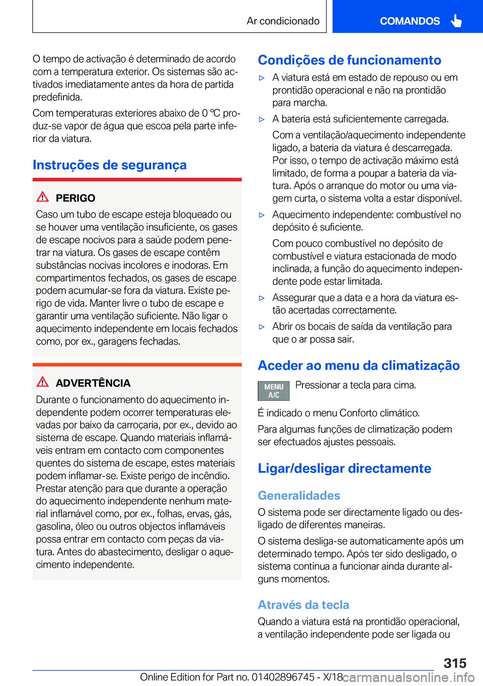 BMW X5 2019  Manual do condutor (in Portuguese) �O��t�e�m�p�o��d�e��a�c�t�i�v�a�