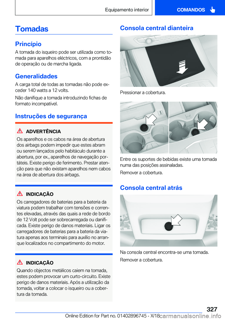 BMW X5 2019  Manual do condutor (in Portuguese) �T�o�m�a�d�a�s
�P�r�i�n�c�