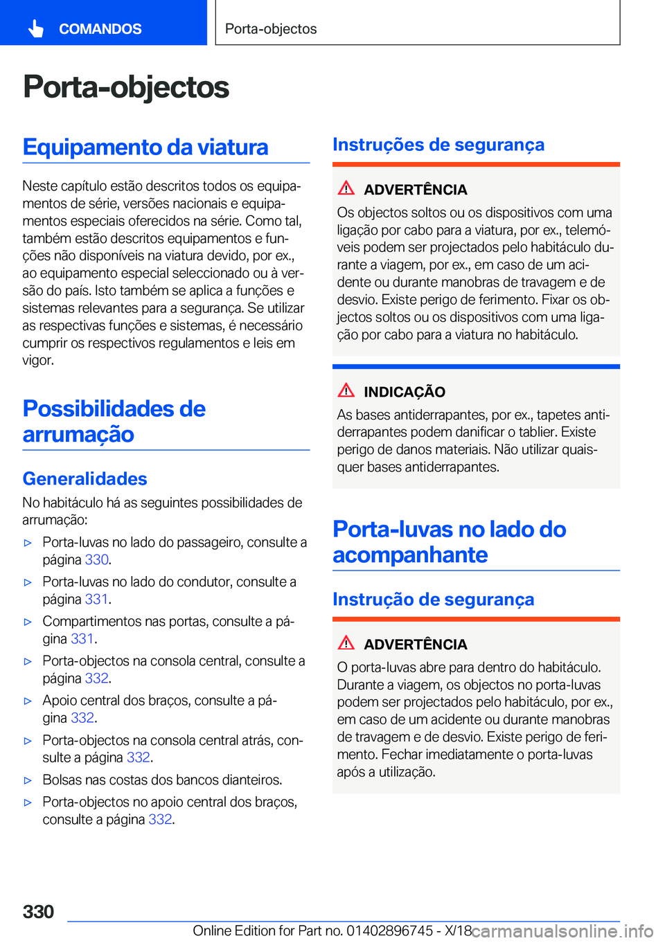 BMW X5 2019  Manual do condutor (in Portuguese) �P�o�r�t�a�-�o�b�j�e�c�t�o�s�E�q�u�i�p�a�m�e�n�t�o��d�a��v�i�a�t�u�r�a
�N�e�s�t�e��c�a�p�