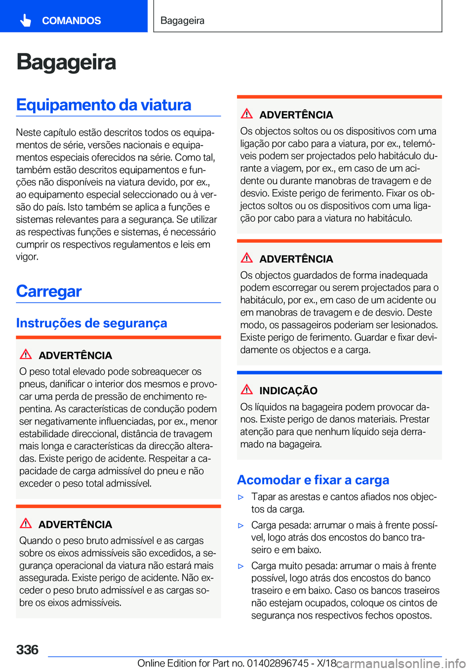 BMW X5 2019  Manual do condutor (in Portuguese) �B�a�g�a�g�e�i�r�a�E�q�u�i�p�a�m�e�n�t�o��d�a��v�i�a�t�u�r�a
�N�e�s�t�e��c�a�p�