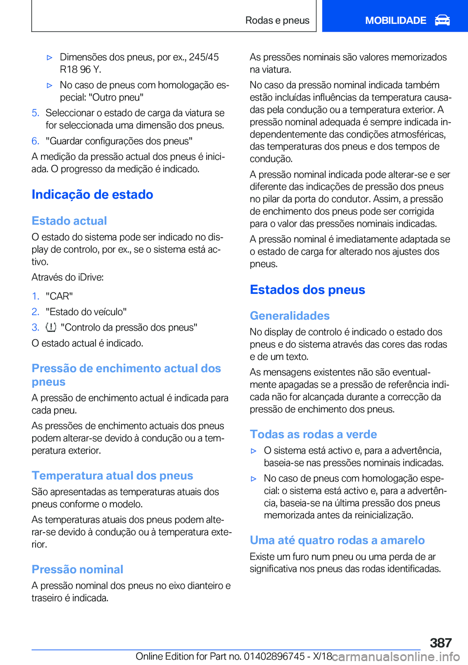 BMW X5 2019  Manual do condutor (in Portuguese) x�D�i�m�e�n�s�õ�e�s��d�o�s��p�n�e�u�s�,��p�o�r��e�x�.�,��2�4�5�/�4�5�R�1�8��9�6��Y�.x�N�o��c�a�s�o��d�e��p�n�e�u�s��c�o�m��h�o�m�o�l�o�g�a�