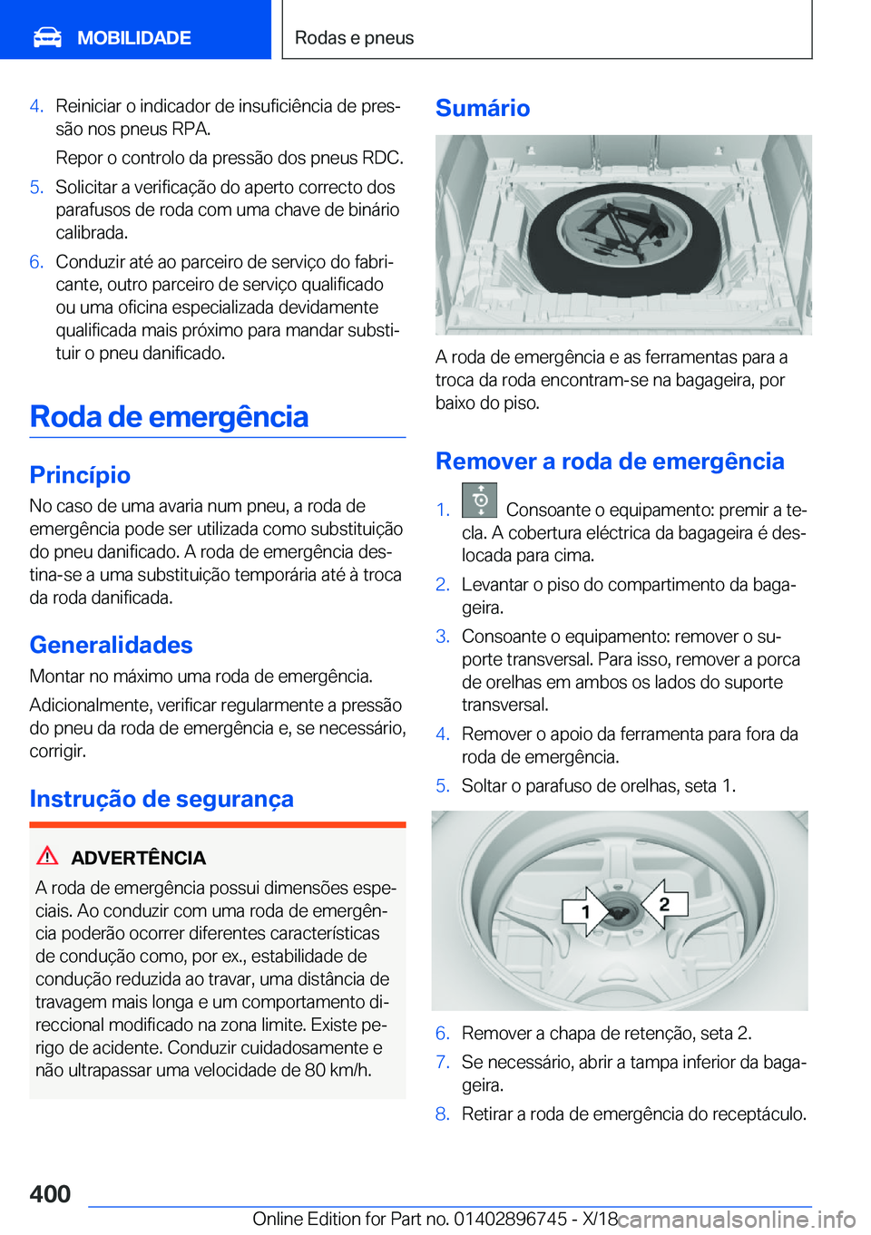 BMW X5 2019  Manual do condutor (in Portuguese) �4�.�R�e�i�n�i�c�i�a�r��o��i�n�d�i�c�a�d�o�r��d�e��i�n�s�u�f�i�c�i�ê�n�c�i�a��d�e��p�r�e�sª�s�ã�o��n�o�s��p�n�e�u�s��R�P�A�.
�R�e�p�o�r��o��c�o�n�t�r�o�l�o��d�a��p�r�e�s�s�ã�o��d�o�