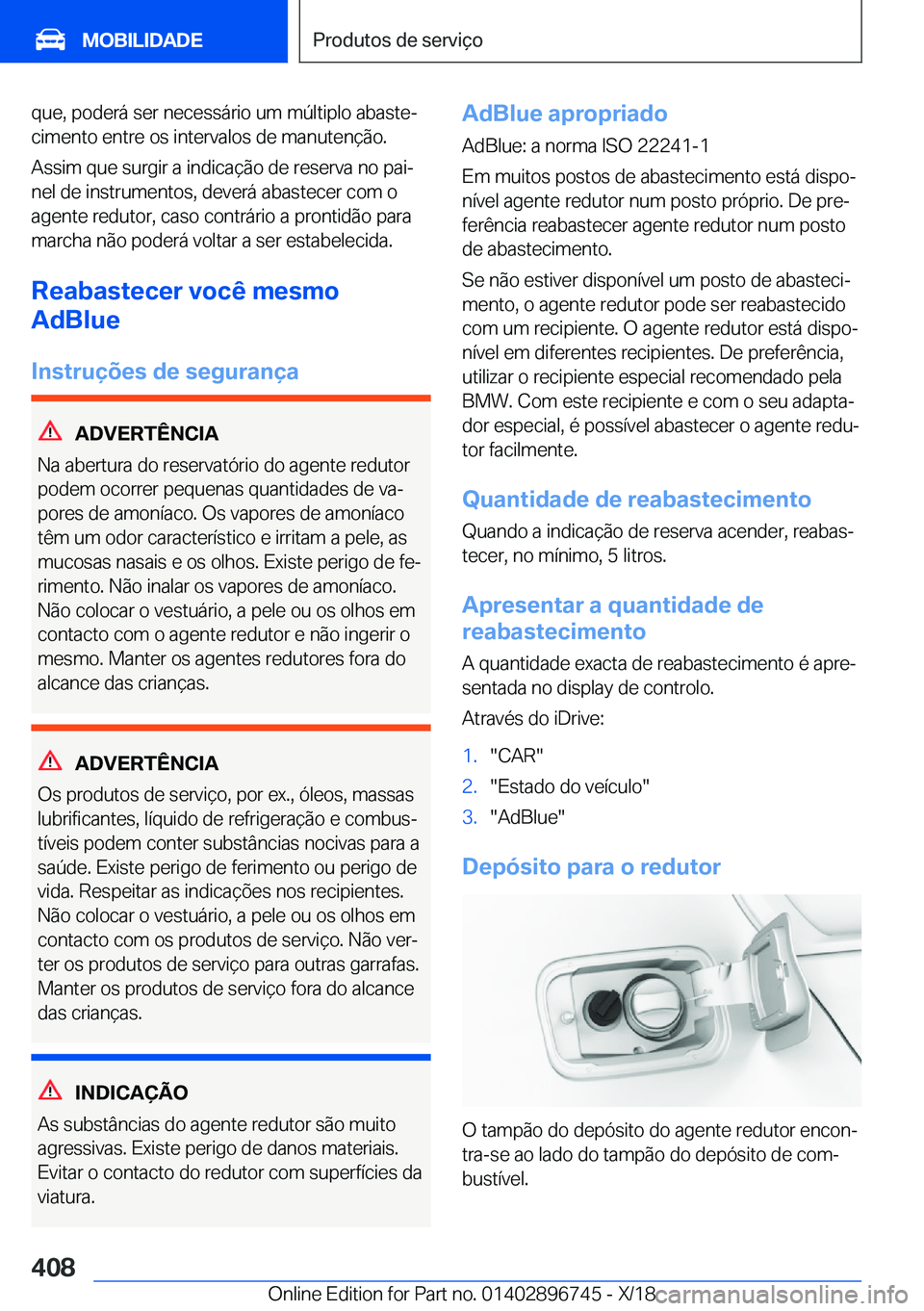 BMW X5 2019  Manual do condutor (in Portuguese) �q�u�e�,��p�o�d�e�r�á��s�e�r��n�e�c�e�s�s�á�r�i�o��u�m��m�