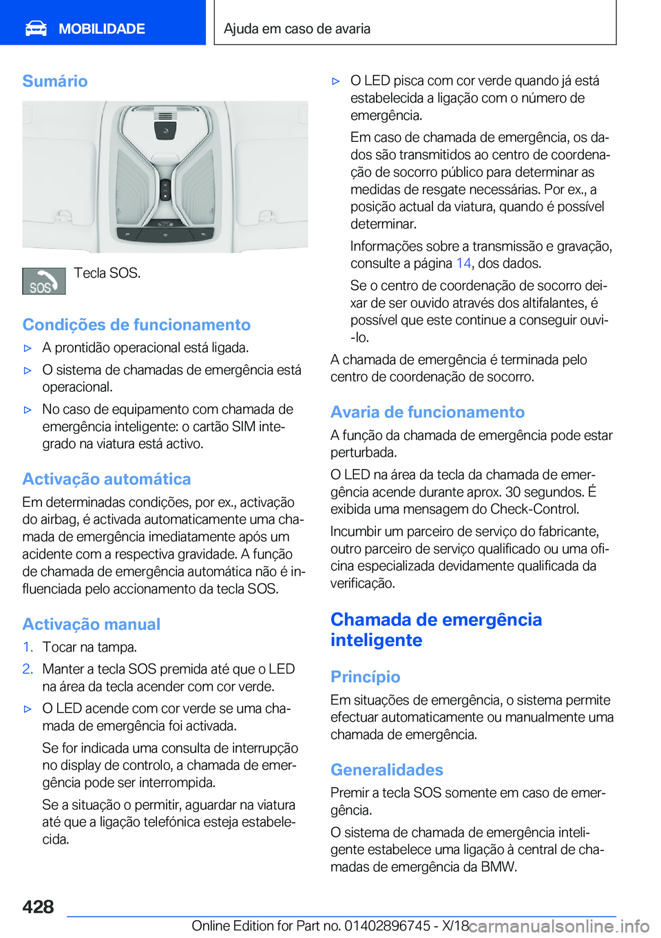BMW X5 2019  Manual do condutor (in Portuguese) �S�u�m�á�r�i�o
�T�e�c�l�a��S�O�S�.
�C�o�n�d�i�